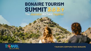 BONAIRE TOURISM SUMMIT 2792024 [upl. by Helen]