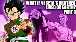 What If Vegetas Brother Was Raised on Earth 3 [upl. by Garik]