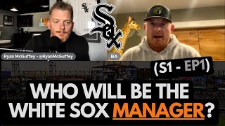 White Sox REKAP Podcast ⚾️ S1  EP1  Who will be the Chicago White Sox Manager [upl. by Vallie812]