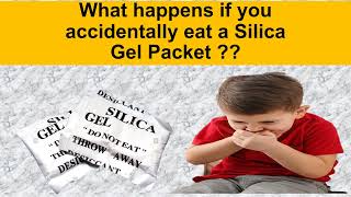 What happens if you accidentally Eat a Silica Gel Packet [upl. by Akeem]