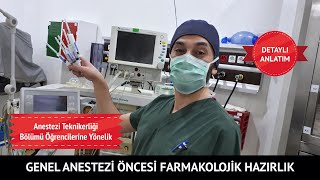 GENEL ANESTEZİ ÖNCESİ FARMAKOLOJİK HAZIRLIK [upl. by Llerrehs]