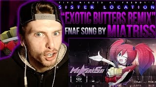 Vapor Reacts 144  NEW FNAF SISTER LOCATION SONG quotExotic Butters Remixquot by MiatriSs REACTION [upl. by Descombes648]