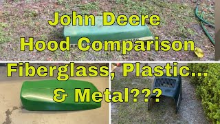 John Deere Hood Material Comparison [upl. by Kcerb980]