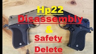 Hp22 Disassembly and Safety Delete [upl. by Fadas]