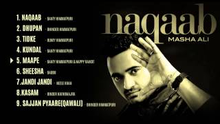 Masha Ali  Naqaab  Jukebox  HD Audio  Brand New Punjabi Song 2014 [upl. by Areht]