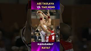 Asi Taulava Vs Yao Ming [upl. by Fields905]