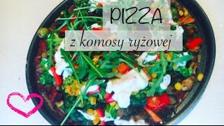 PIZZA Z KOMOSY RYŻOWEJ BEZGLUTENOWA ZDROWA WEGAŃSKA [upl. by Bashemeth73]