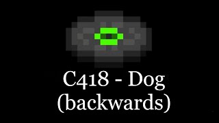 C418  Dog backwards [upl. by Ailb]