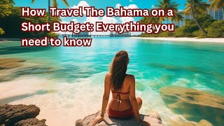 Bahamas on a Budget LowCost Luxury bahamas rumourscheck [upl. by Juxon945]