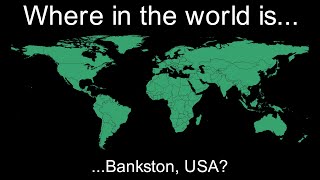 Where in the world is Bankston USA [upl. by Ayamat]