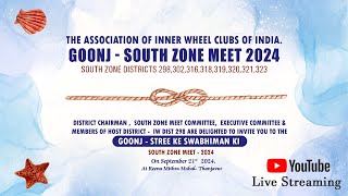 THE ASSOCIATION OF INNER WHEEL CLUBS OF INDIA GOONJ  SOUTH ZONE MEET 2024 [upl. by Mohr487]