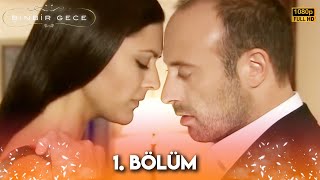 Binbir Gece  1 Bölüm FULL HD [upl. by Vinson518]