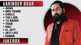 Best of Varinder Brar  Top 10 Songs of Varinder Brar Varinder Brar all SongsLatest Punjabi Songs [upl. by Victor]