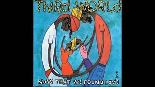 Third World – now that we found love [upl. by Yngad445]