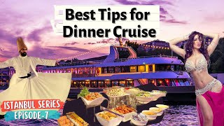 Best Tips For Dinner Cruise  Cruise Tips For FirstTimers  Istanbul Cruise Tour  Cruise Party [upl. by Niret53]