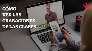 Cómo ver las grabaciones de las clases [upl. by Aizat]