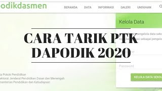 CARA MUDAH TARIK PTK DAPODIK VERSI 2020 [upl. by Avir]