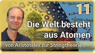 Die Welt besteht aus Atomen • Aristoteles ⯈ Stringtheorie 11  Josef M Gaßner [upl. by Altman]