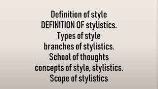 what is Style in Literature  Stylistics Types branches school of thoughts scope [upl. by Aicertap368]