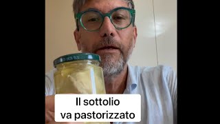 Il sottolio va pastorizzato danielepaci agronomo conserve lifehack sottolio pastorizzare [upl. by Ahsiemac]