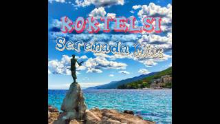 KOKTELSI  Serenada mix [upl. by Peony]