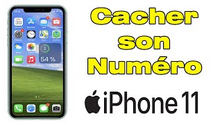 Masquer NUMERO iPhone 11 Comment cacher son NUMERO sur iPhone [upl. by Voletta]