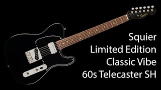 Squier Limited Edition Classic Vibe 60s Telecaster Custom SH [upl. by Nimesay]