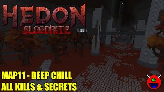 Hedon Bloodrite  11 Cold Deep MAP11  All Secrets No Commentary [upl. by Ybeloc]