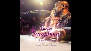 I Found the Answer  Feat Bazil Meade  Gospel Symphony [upl. by Jemmy]