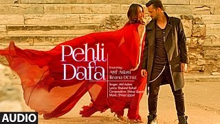 Atif Aslam Pehli Dafa Song Full Audio  Ileana D’Cruz  Latest Hindi Song 2017  TSeries [upl. by Anileda]