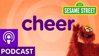 Sesame Street Cheer Word on the Street Podcast [upl. by Winne]