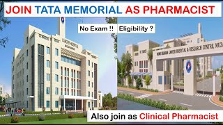 JOIN TATA MEMORIAL HOSPITAL AS PHARMACIST I PHARMACIST VACANCY 12 POSTS I CLINICAL PHARMACIST I TATA [upl. by Martens]