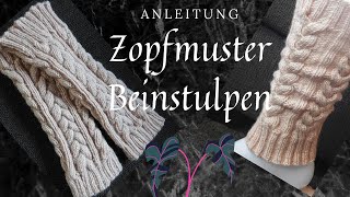 Beinstulpen mit Zopfmuster  Anleitung [upl. by Dinesh291]