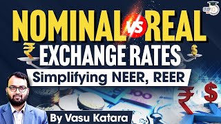 Whats the Difference Between Nominal and Real Exchange Rates   Simplifying NEER REER  UPSC [upl. by Eva]