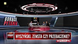 WYSZYŃSKI ZEMSTA CZY PRZEBACZENIE [upl. by Littlejohn]