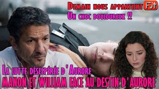 Spoiler DNA Manon et William face au destin dAurore Lincertitude plane sur lavenir dAurore [upl. by Acissej814]