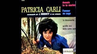 Patricia Carli  Lamour En Cage [upl. by Ahsinaj]