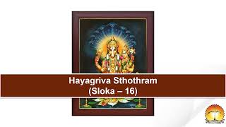 Hayagreeva Sloka 16svāminbhavaddyānasudhābhiṣēkātస్వామిన్భవద్ద్యానసుధాభిషేకాత్ [upl. by Selinda36]