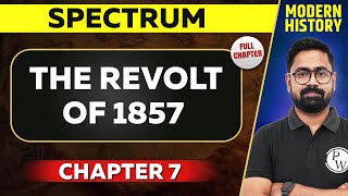 The Revolt of 1857 FULL CHAPTER  Spectrum Chapter 7  Modern History  UPSC Preparation [upl. by Emlyn911]