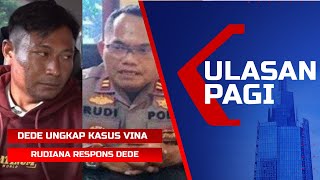 LIVE Ulasan Pagi  Iptu Rudiana Repons Pengakuan Dede di Kasus Vina Eky Cirebon [upl. by Jerrilee]