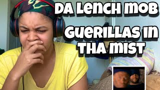 DA LENCH MOB “ GUERILLAS IN THA MIST “ REACTION [upl. by Philipps]