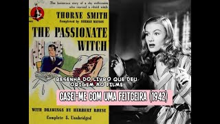 RESENHA  LIVRO DO FILME CASEIME COM UMA FEITICEIRA 1942 [upl. by Tlevesor]