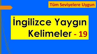 İNGİLİZCE YAYGIN KELİMELER  19 [upl. by Nylegna]