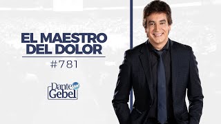 Dante Gebel 781  El maestro del dolor [upl. by Yorker]