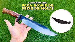 Forjando uma Faca BOWIE de FEIXE DE MOLA [upl. by Yaj]