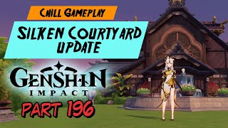 Genshin Impact quotSerenitea Pot Silken Courtyardquot Chill Gameplay Part 196 [upl. by Belayneh]