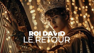 Roi David 2  Le retour [upl. by Fleeta714]