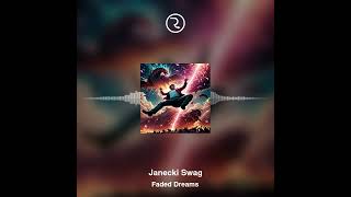 Janecki swag Faded Dreams [upl. by Jeunesse]