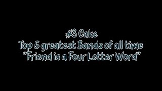 Friend is a Four Letter Word by Cake 3rd greatest Band of all time [upl. by Briano535]