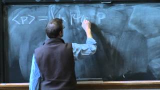 Lecture 4 Expectations Momentum and Uncertainty [upl. by Nyvar299]